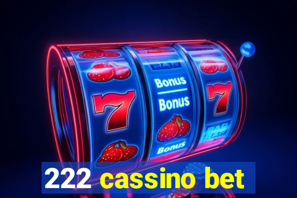 222 cassino bet